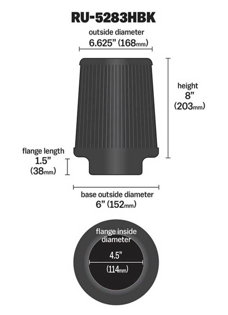 K&N Universal Rubber Filter-Round Tapered 4.5in Flange ID x 8in Base OD x 6.625in Top OD x 8in H K&N Engineering Air Filters - Universal Fit  AXOPROS