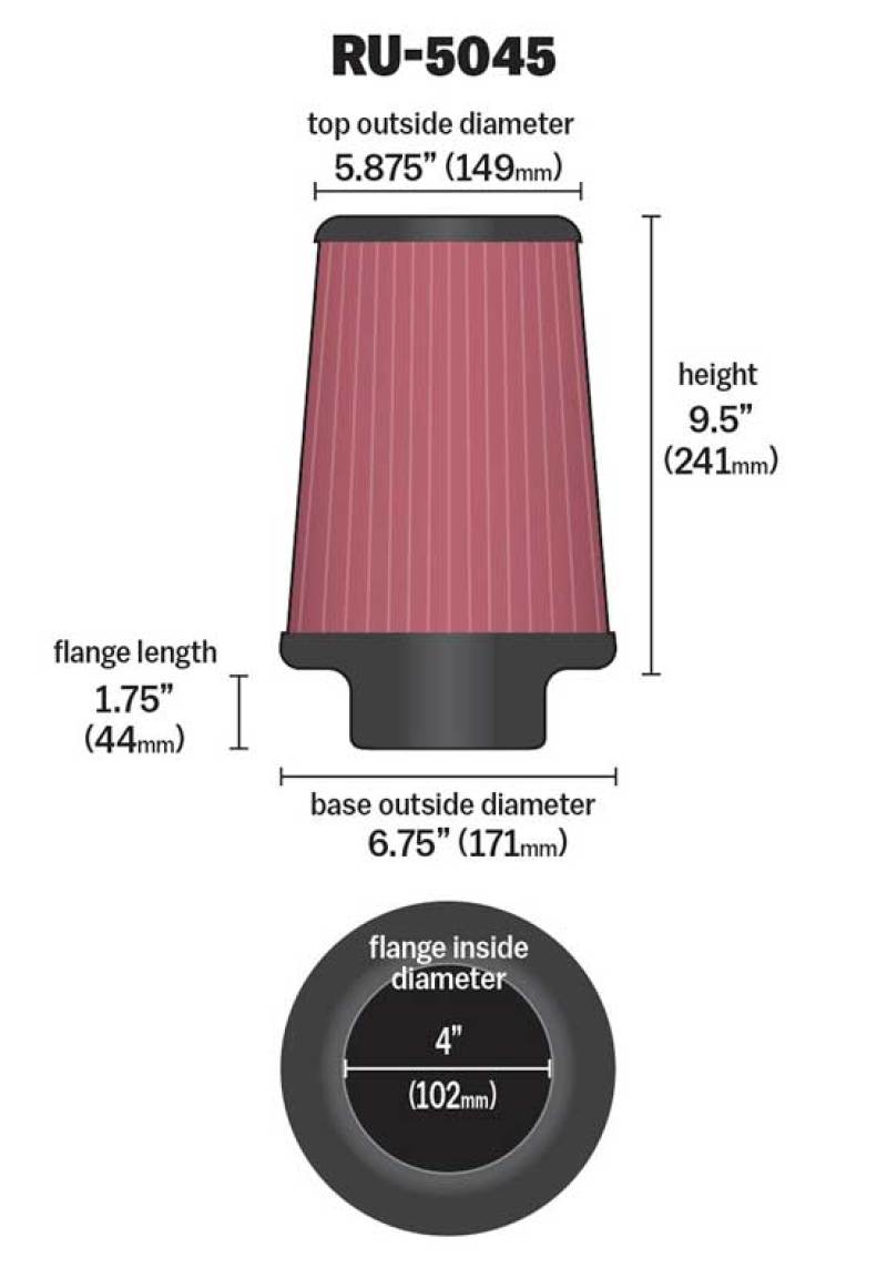 K&N Filter 4 inch Flange 6 3/4 inch OD Base 5 7/8 inch OD Top 9 1/2 inch Height K&N Engineering Air Filters - Universal Fit  AXOPROS