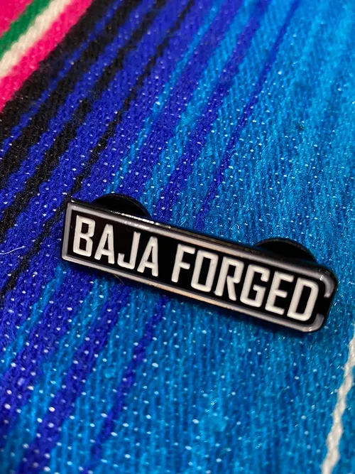BAJA FORGED "BAJA FORGED" ENAMEL PIN Baja Forged Lapel Pin  AXOPROS