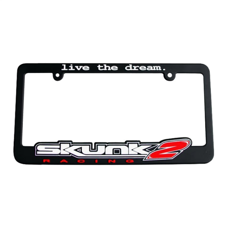 Skunk2 Live The Dream License Plate Frame Skunk2 Racing License Frame  AXOPROS